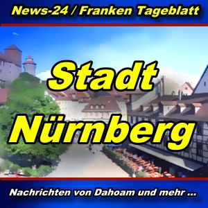 News-24.bayern - Stadt Nürnberg - Aktuell -