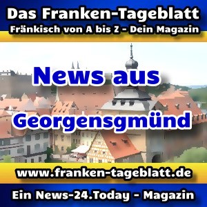 News-24 - Today - Franken - Georgensgmünd - Aktuell -