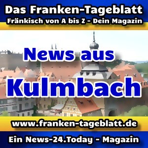 News-24 - Today - Franken - Kulmbach - Aktuell -