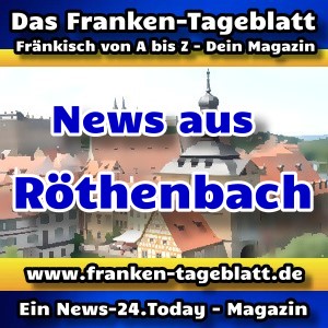 News-24 - Today - Franken - Röthenbach - Aktuell -