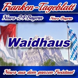 Neues-Franken-Tageblatt - Bayern - Waidhaus -