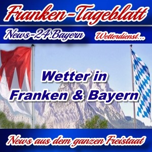 Neues-Franken-Tageblatt - Wetterbericht für Franken und Bayern - Aktuell -