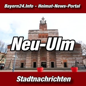 Bayern24 - Bayern-Tageblatt - Neu-Ulm -