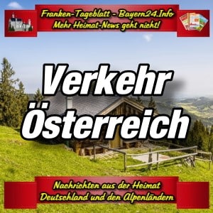Franken-Bayern-Info-Verkehr-Österreich-Aktuell-