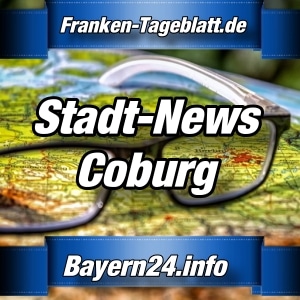 Bayern24-Franken-Tageblatt - Nachrichten aus Coburg
