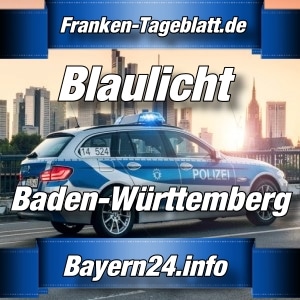 Franken-Tageblatt - Polizei-News - Baden-Württemberg - 2020