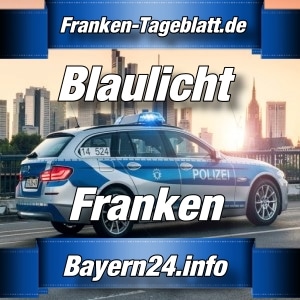 Franken-Tageblatt - Polizei-News - Franken - 2020