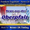 News-24 - Bayern - Nachrichten aus der Oberpfalz -