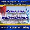 News-24 - Franken - Meldungen aus Walkersbrunn - Aktuell -