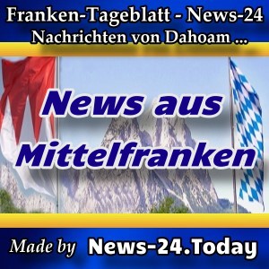 News-24 - Franken - Mittelfranken - Aktuell -