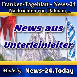 News-24 - Franken - Nachrichten aus Unterleinleiter -