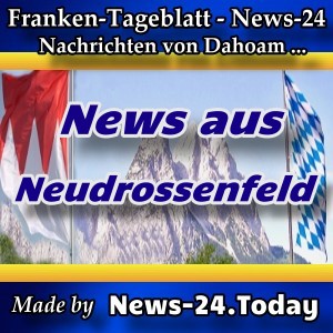 News-24 - Franken - Neudrossenfeld - Aktuell -