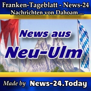 News-24 - Neu-Ulm - Aktuell -