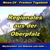 News-24.bayern - Regionales aus der Oberpfalz - Aktuell -