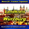 News24 - Franken - Landkreis Würzburg - Aktuell -