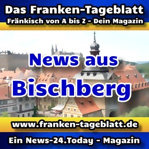 News-24 - Today - Franken - Bischberg - Aktuell -