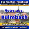 News-24 - Today - Franken - Kulmbach - Aktuell -