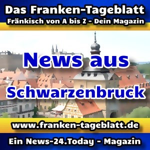 News-24 - Today - Franken - Schwarzenbruck - Aktuell -