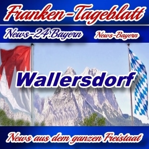 Neues-Franken-Tageblatt - Bayern - Wallersdorf -