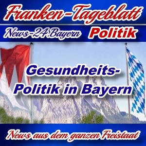 Neues-Franken-Tageblatt - Gesundheitspolitik in Bayern -