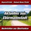 Bayern24 - Franken-Tageblatt - Ebermannstadt - Aktuell -