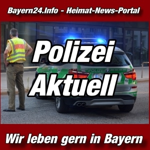 Bayern24 - Franken-Tageblatt - Polizei - Aktuell -