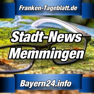 Bayern24-Franken-Tageblatt - Nachrichten aus Memmingen