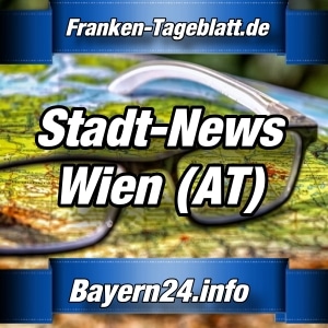 Bayern24-Franken-Tageblatt - Nachrichten aus Wien - Österreich